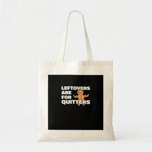 Restanten zijn voor Quitters Christmas Cookie Man  Tote Bag