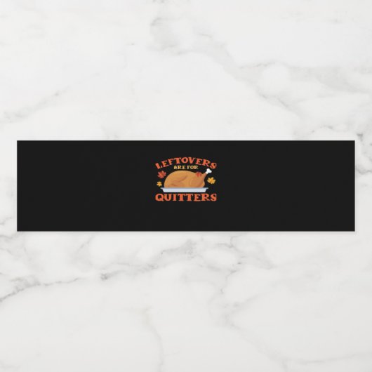 Restanten zijn voor Quitters Classic Creative Casu Waterfles Etiket (Enkel label)