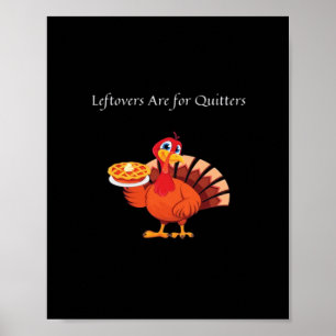 Restanten zijn voor Quitters Classic Style Poster