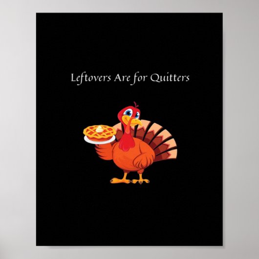 Restanten zijn voor Quitters Classic  Style Poster (Voorkant)