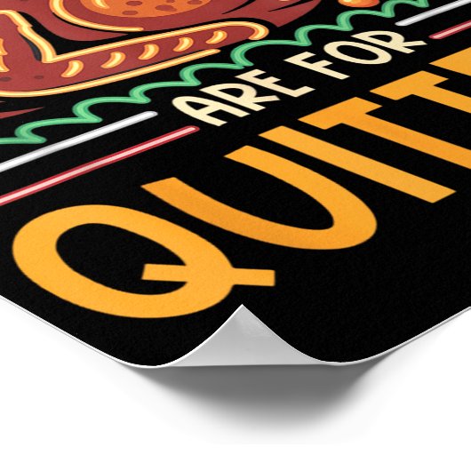 Restanten zijn voor Quitters Funny Mannen Vrouwen Poster (Hoek)