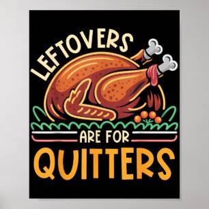Restanten zijn voor Quitters Funny Mannen Vrouwen Poster