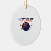 Restanten zijn voor Quitters Funny Thanksgiving Cl Keramisch Ornament (Rechts)