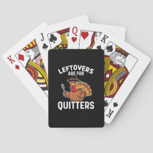 Restanten zijn voor Quitters Funny Thanksgiving Cr Pokerkaarten