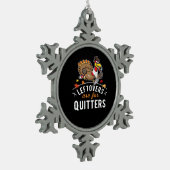 Restanten zijn voor Quitters · Thanksgiving Essent Tin Sneeuwvlok Ornament (Links)