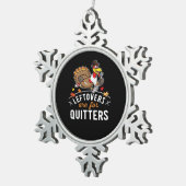 Restanten zijn voor Quitters · Thanksgiving Essent Tin Sneeuwvlok Ornament (Rechts)