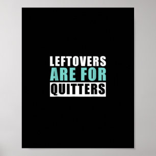 Restanten zijn voor Quitters Thanksgiving esthetis Poster