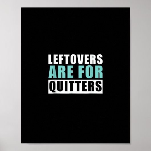 Restanten zijn voor Quitters Thanksgiving esthetis Poster (Voorkant)