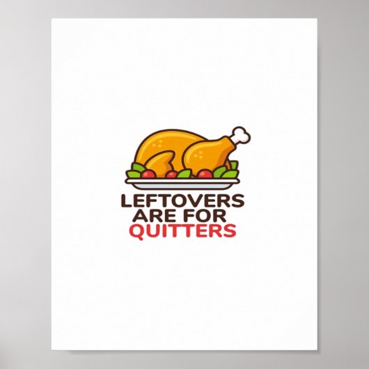 Restanten zijn voor Quitters Thanksgiving Fun Clas Poster (Voorkant)