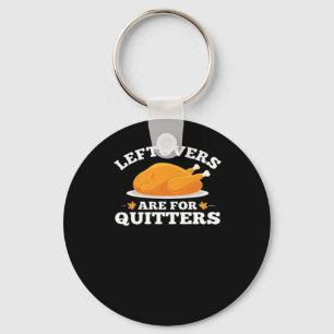 Restanten zijn voor Quitters, Thanksgiving Madness Sleutelhanger