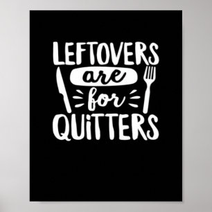Restanten zijn voor stoppers eten alles klassiek poster