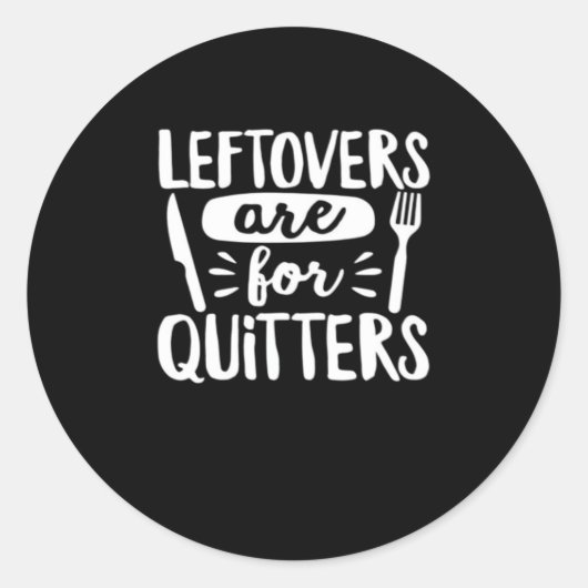 Restanten zijn voor stoppers eten alles klassiek ronde sticker (Voorkant)