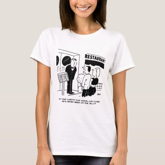Restaurantkop Chef niet op televisie T-shirt (Voorkant)
