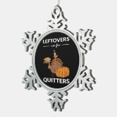 Resten zijn voor Quitters V Tin Sneeuwvlok Ornament (Rechts)