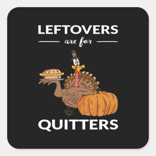 Resten zijn voor Quitters V Vierkante Sticker (Voorkant)