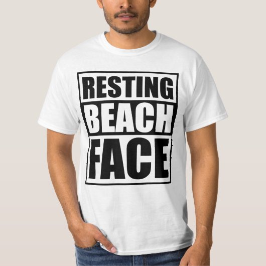 Resting Beach Face Relaxed and Witty Summer Vibes  T-shirt (Voorkant)