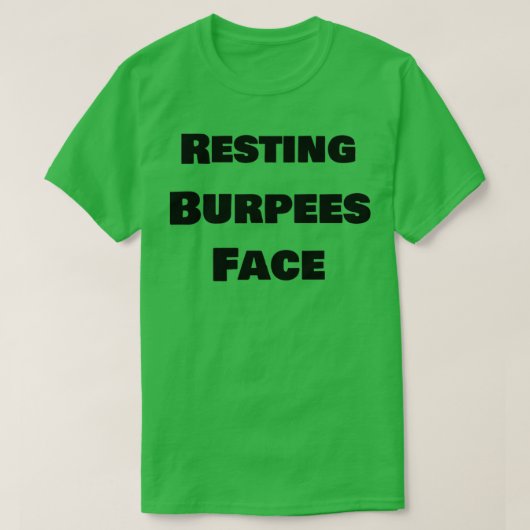 Resting Burpees Face T-shirt (Design voorkant)