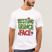 Resting Grinch Face Sarcastic Holiday Tee T-shirt (Voorkant)