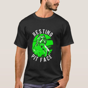 Resting Pit Face Pittie Pitbull Hond Eigenaar Pet  T-shirt