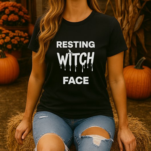 Resting Witch Face Halloween Sassy Witch T-shirt
