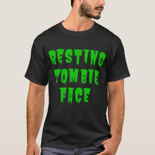Resting Zombie Face - Funny Halloween 2022 T-shirt