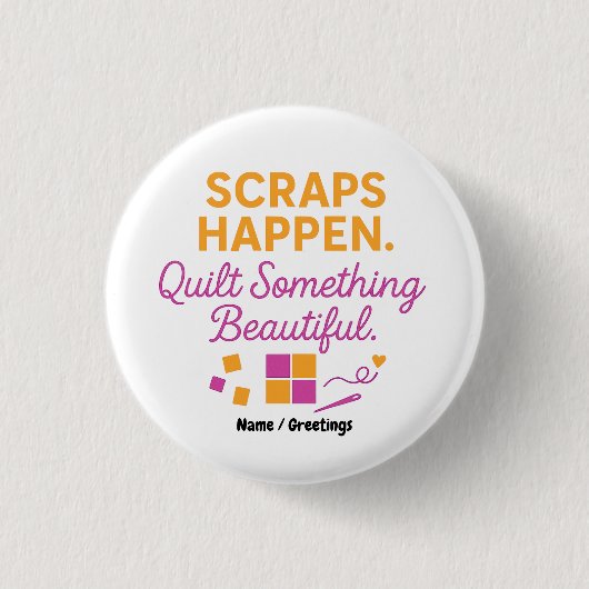 Restjes Gebeuren. Quilt Iets Mooiis Grappig Ronde Button 3,2 Cm (Voorkant)