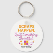 Restjes Gebeuren. Quilt Iets Mooiis Grappig  Sleutelhanger (Voorkant)