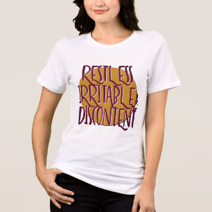 Restless Irritable & Discontent Recovery-slogan Tri-Blend Shirt