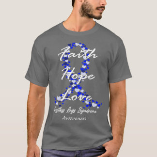 Restless Legs Syndroom Bewustzijn Geloof Hoop Lief T-shirt