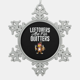 Resto's Zijn Voor Afhakers Grappige Thanksgiving T Tin Sneeuwvlok Ornament