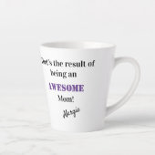 Resultaat van een Geweldige mama met handtekening Latte Mok (Rechts)