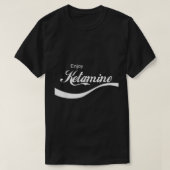 Resus Threads Enjoy Ketamine Emergency Tee Shirt  (Design voorkant)