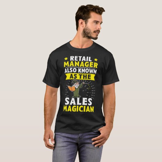 Retail Manager Ook bekend als de Sales Magician T-shirt (Voorkant volledig)