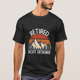 Retire For 2023 Retired Yacht Er T-shirt