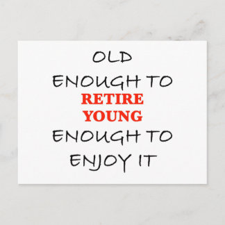 Retire Young - Old Engenoeg to Retire Slogan Briefkaart