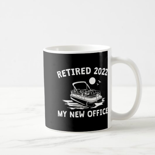 Retired 2022 - My New Office, Funny Ntoon Boating  Koffiemok (Rechts)