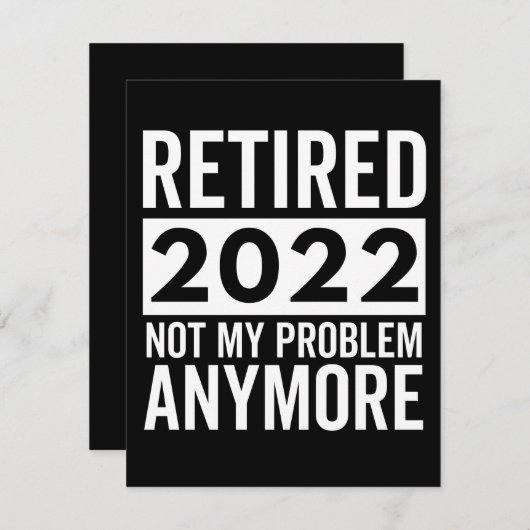 Retired 2022 Not My Problem Anymore Save The Date (Voorkant / Achterkant)