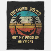 Retired 2022 Not My Problem Retivation On Beach Fleece Deken (Voorkant)