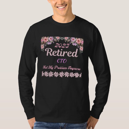 Retired 2023 CTO retirement for women T-shirt (Voorkant)