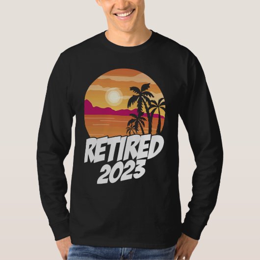 Retired 2023 Graphic Retirement Retired Retiree Pe T-shirt (Voorkant)
