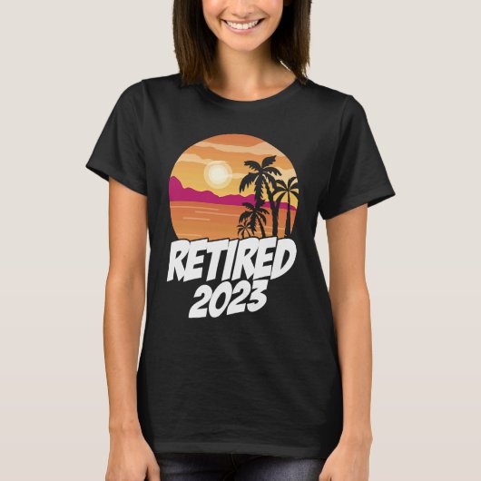 Retired 2023 Graphic Retirement Retired Retiree Pe T-shirt (Voorkant)