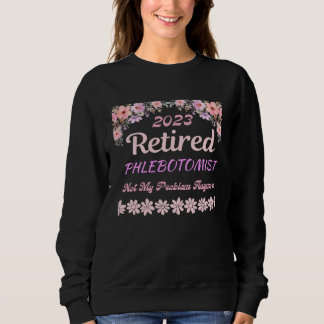 Retired 2023 Phlebotomist retirement for women Trui