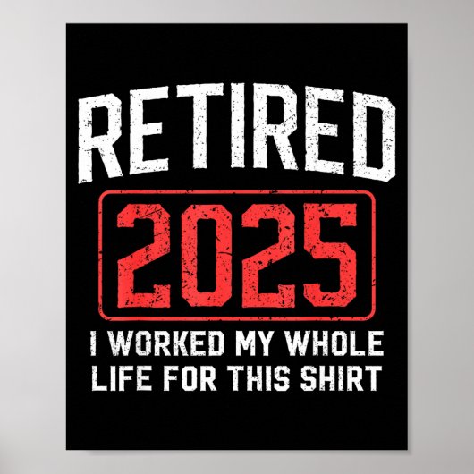 Retired 2025 Funny Mens Husband Dad Grandpa Papa R Poster (Voorkant)