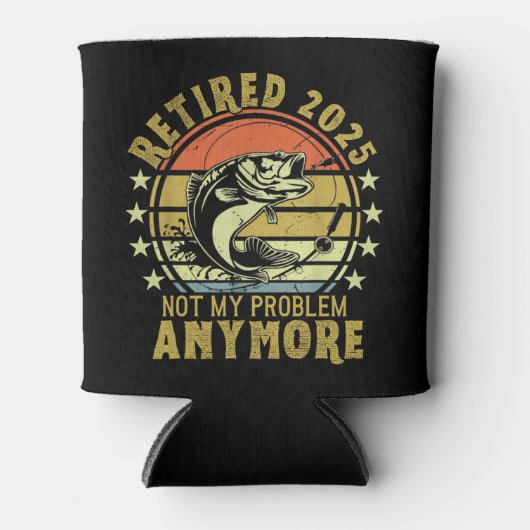 Retired 2025 Not my Problem Any More, Fishing Blikjeskoeler (Voorkant)