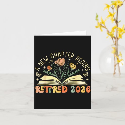 Retired 2026 A New Chapter Begins Retirement Teach Kaart (Gele Bloem)