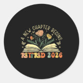 Retired 2026 A New Chapter Begins Retirement Teach Ronde Sticker (Voorkant)