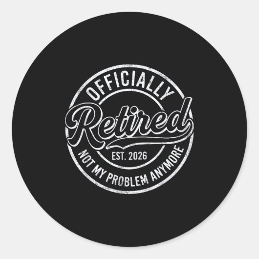 Retired 2026 Funny Retirement For Men Women Humor  Ronde Sticker (Voorkant)