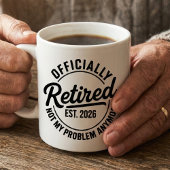 Retired 2026 Mens Womens Funny Retirement Quote  Mok