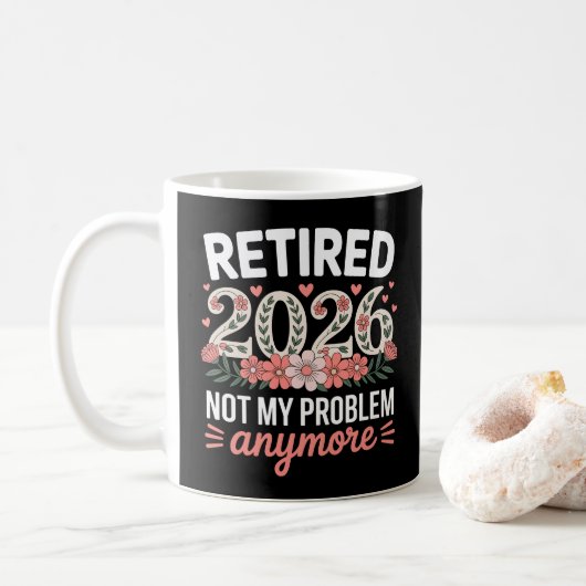 Retired 2026 Not My Problem Anymore Floral Women Koffiemok (Met donut)
