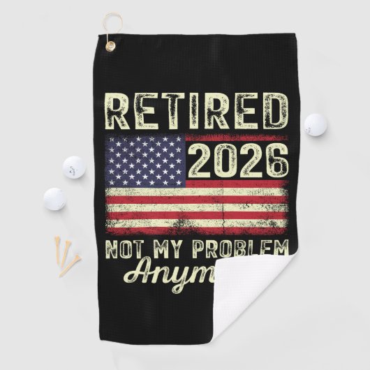 Retired 2026 Not My Problem Anymore Golfhanddoek (Insitu)